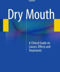 Dry Mouth: A Clinical Guide on Causes, Effects and Treatments (EPUB)