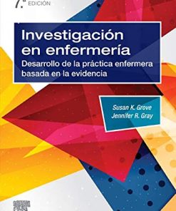 Investigación En Enfermería – 7ª Edición: Desarrollo de la práctica enfermera basada en la evidencia (PDF)