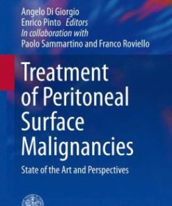 Treatment of Peritoneal Surface Malignancies: State of the Art and Perspectives (EPUB)