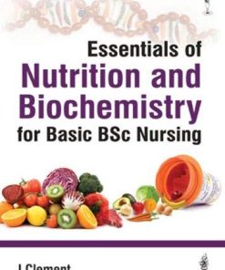 Essentials of Nutrition and Biochemistry for Basic BSc Nursing (PDF)