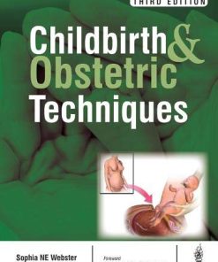 Childbirth and Obstetric Techniques, 3rd Edition (PDF)