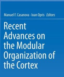 Recent Advances on the Modular Organization of the Cortex (EPUB)