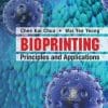 Bioprinting: Principles and Applications