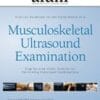 AIUM Practice Parameter for the Performance of a Musculoskeletal Ultrasound Examination: Step-by-Step Video Tutorial (CME VIDEOS)