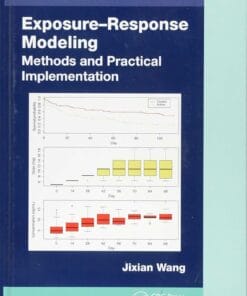 Exposure-Response Modeling: Methods and Practical Implementation