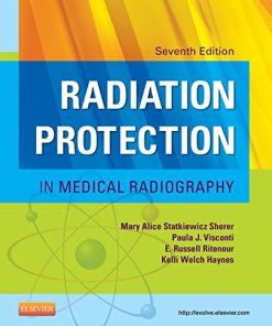 Radiation Protection in Medical Radiography 7th Edition