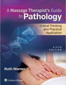 A Massage Therapist’s Guide to Pathology, 6th Edition