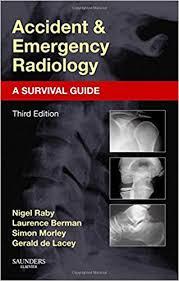 Accident and Emergency Radiology: A Survival Guide