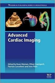 Advanced Cardiac Imaging (Woodhead Publishing Series in Biomaterials) 1st Edition