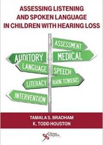 Assessing Listening and Spoken Language in Children With Hearing Loss