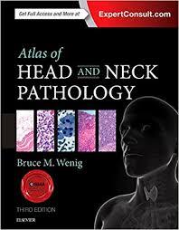 Atlas of Head and Neck Pathology, 3e (ATLAS OF SURGICAL PATHOLOGY) 3rd Edition