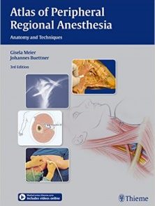 Atlas of Peripheral Regional Anesthesia: Anatomy and Techniques, 3rd Edition