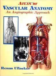 Atlas of Vascular Anatomy: An Angiographic Approach