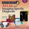 Aunt Minnie’s Atlas and Imaging-Specific Diagnosis Fourth Edition