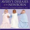 Avery’s Diseases of the Newborn, 10e 10th Edition