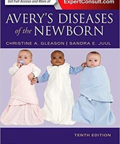 Avery’s Diseases of the Newborn, 10e 10th Edition