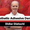 Bio-Esthetic Adhesive Dentistry (Didier Dietschi)