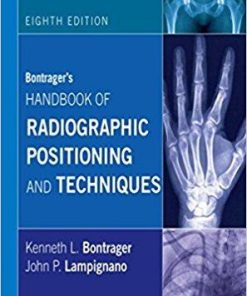 Bontrager’s Handbook of Radiographic Positioning and Techniques, 8th Edition