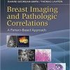 Breast Imaging and Pathologic Correlations: A Pattern-Based Approach