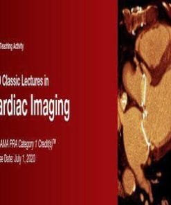 2020 Classic Lectures in Cardiac Imaging (CME VIDEOS)