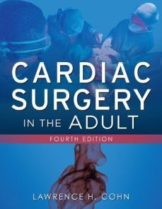 Cardiac Surgery in the Adult, 4th Edition