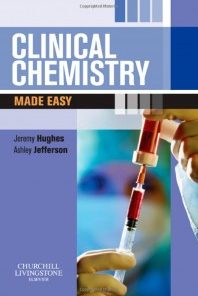 Clinical Chemistry Made Easy, 1e