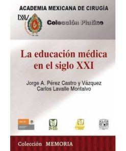 La educación médica en el siglo XXI (PDF)