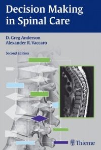 Decision Making in Spinal Care 2nd