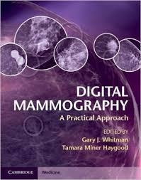 Digital Mammography: A Practical Approach