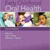 Early Childhood Oral Health, 2nd Edition