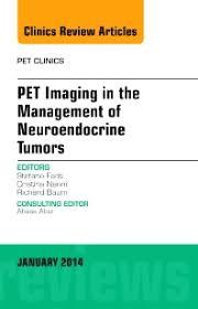 Ebook PET Imaging in the Management of Neuroendocrine Tumors, An Issue of PET Clinics