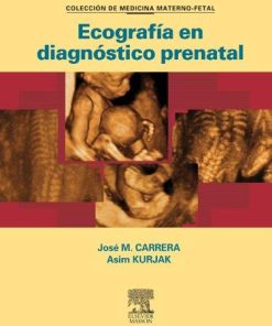 Ecografía en diagnóstico prenatal: – (Spanish Edition)