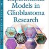 Experimental Models in Glioblastoma Research