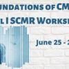 Foundations Of CMR – Level I SCMR Workshop 2020 (CME VIDEOS)