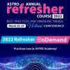 2022 ASTRO Annual Refresher Course On Demand (CME VIDEOS)