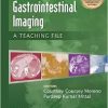 Gastrointestinal Imaging: A Teaching File (LWW Teaching File Series)