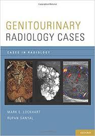 Genitourinary Radiology Cases (Cases in Radiology)