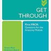 Get Through First FRCR: Questions for the Anatomy Module