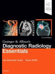 Grainger & Allison’s Diagnostic Radiology Essentials 2nd Edition-Original PDF