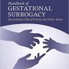 Handbook of Gestational Surrogacy: International Clinical Practice and Policy Issues