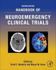 Handbook of Neuroemergency Clinical Trials, 2nd Edition