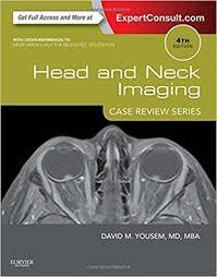 Head and Neck Imaging: Case Review Series, 4e