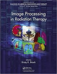 Image Processing in Radiation Therapy (Imaging in Medical Diagnosis and Therapy)