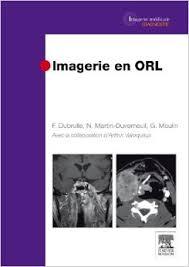 Imagerie en ORL (French Edition)