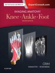 Imaging Anatomy: Knee, Ankle, Foot E-Book 2nd