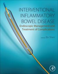 Interventional Inflammatory Bowel Disease: Endoscopic Management and Treatment of Complications 1st