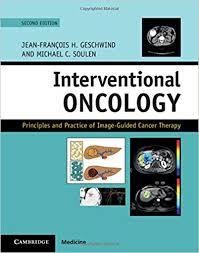 Interventional Oncology: Principles and Practice of Image-Guided Cancer Therapy