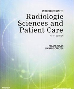 Introduction to Radiologic Sciences and Patient Care, 5e