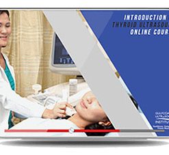 Introduction to Thyroid Ultrasound 2019 (Gulfcoast Ultrasound Institute) (CME Videos)