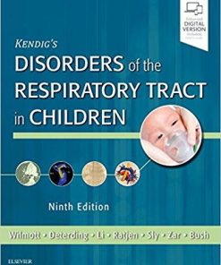 Kendig’s Disorders of the Respiratory Tract in Children, 9e 9th Edition